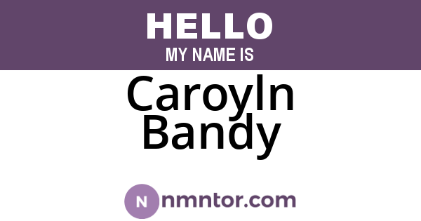 Caroyln Bandy