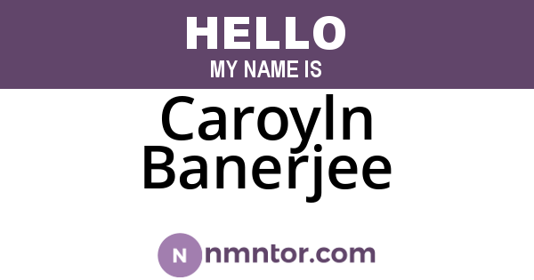Caroyln Banerjee
