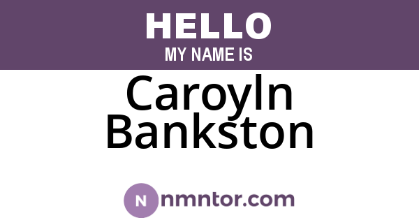 Caroyln Bankston