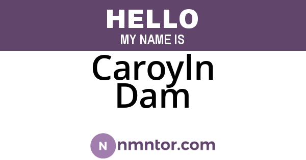 Caroyln Dam