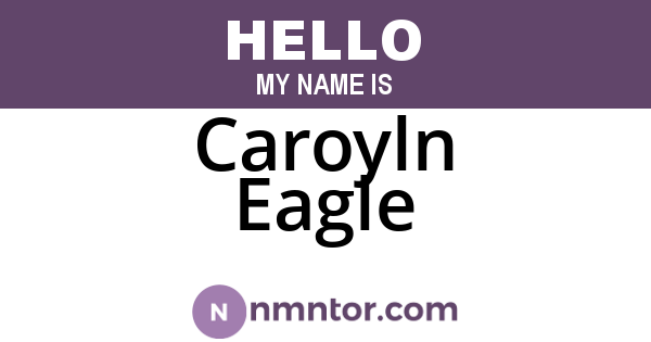 Caroyln Eagle