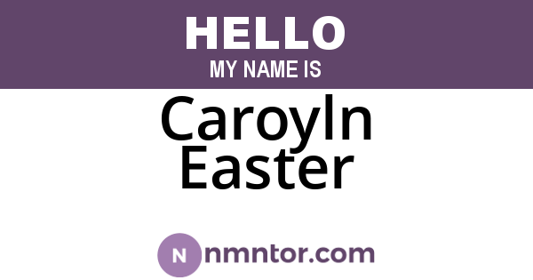 Caroyln Easter