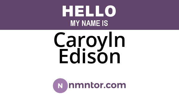 Caroyln Edison