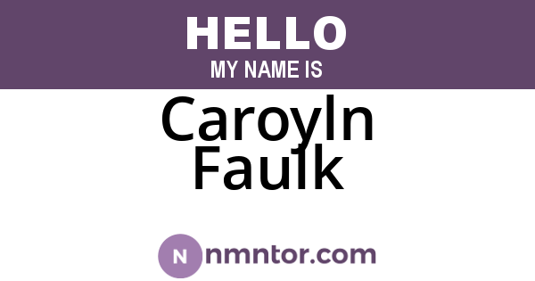 Caroyln Faulk