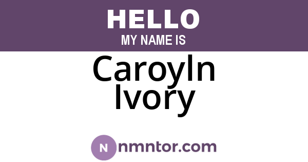 Caroyln Ivory