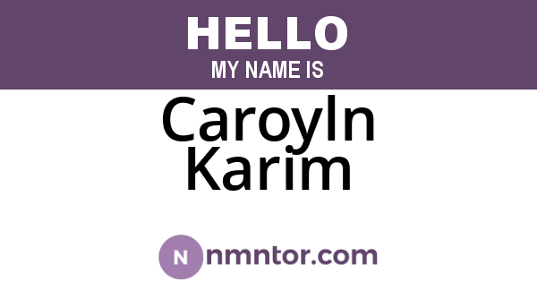 Caroyln Karim