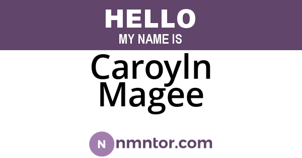 Caroyln Magee