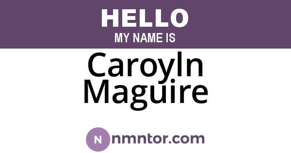 Caroyln Maguire