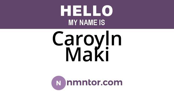 Caroyln Maki