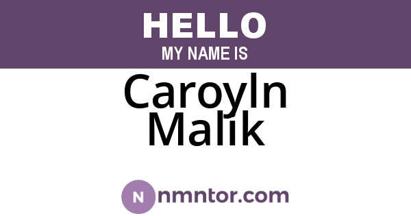 Caroyln Malik