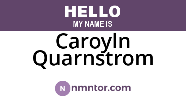 Caroyln Quarnstrom