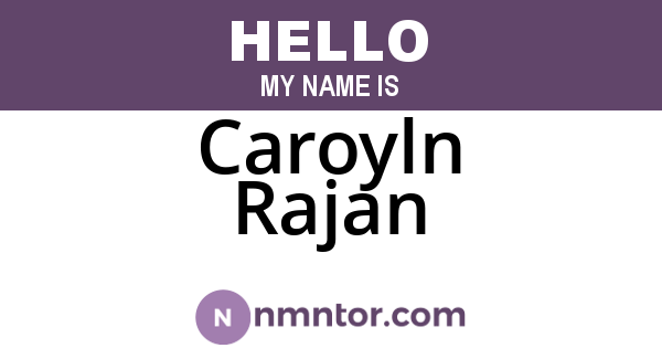Caroyln Rajan