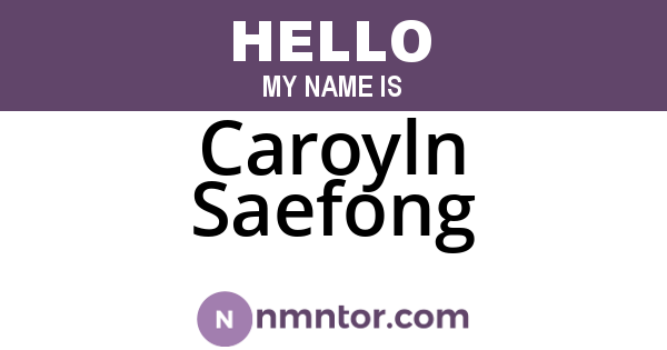 Caroyln Saefong