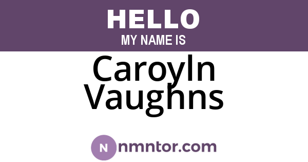 Caroyln Vaughns