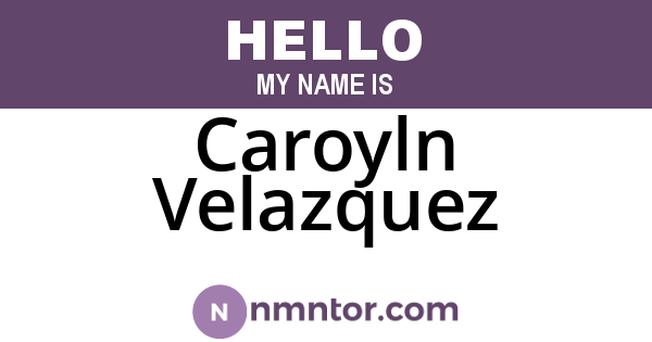 Caroyln Velazquez