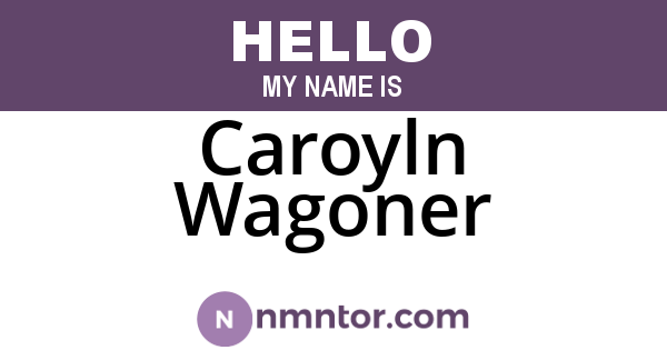 Caroyln Wagoner