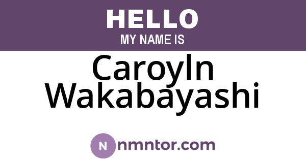 Caroyln Wakabayashi