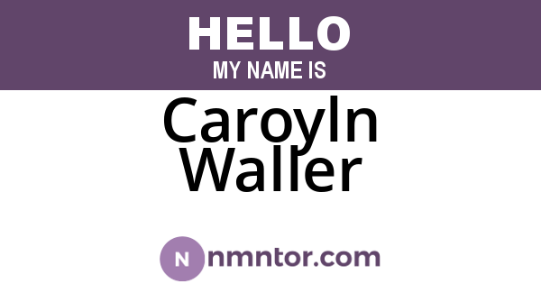 Caroyln Waller