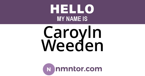 Caroyln Weeden