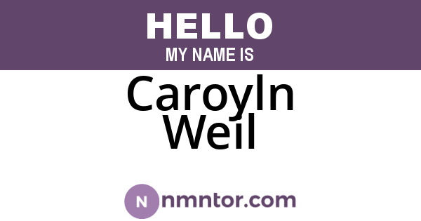 Caroyln Weil