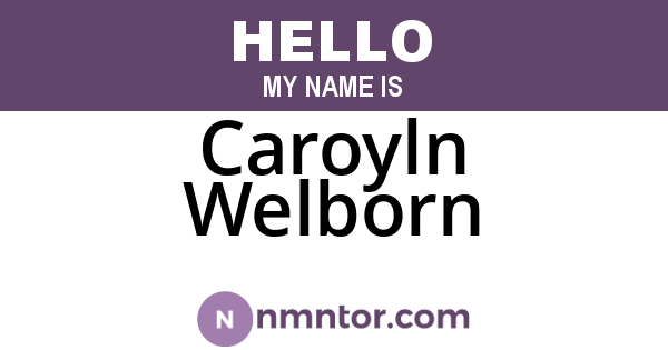 Caroyln Welborn