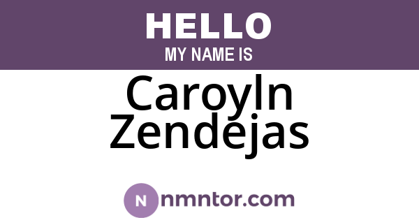 Caroyln Zendejas