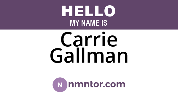 Carrie Gallman
