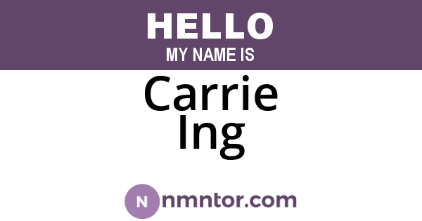 Carrie Ing