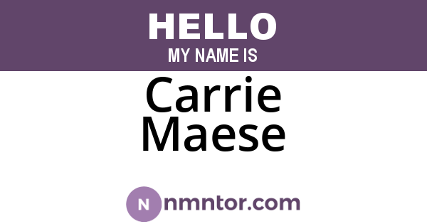 Carrie Maese