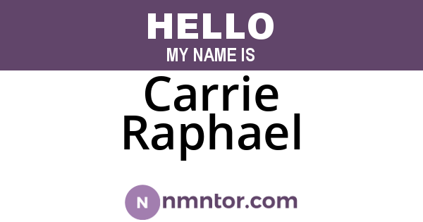 Carrie Raphael