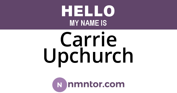 Carrie Upchurch