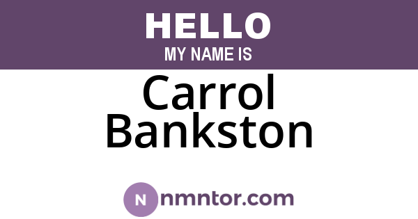 Carrol Bankston