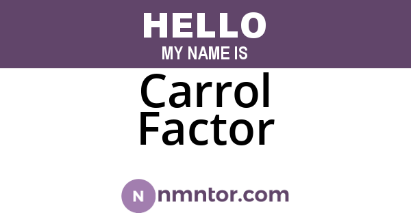 Carrol Factor