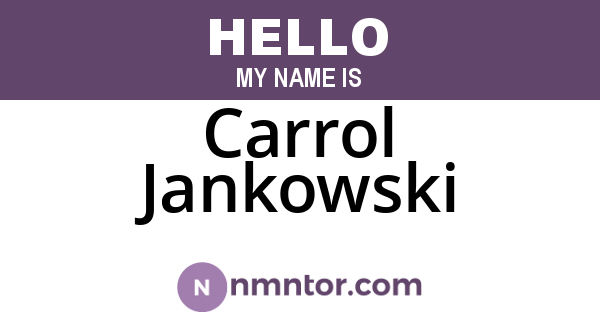 Carrol Jankowski