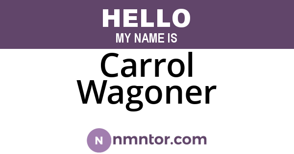 Carrol Wagoner