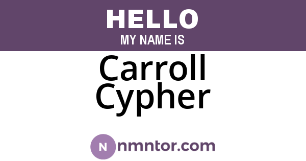 Carroll Cypher