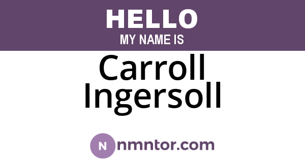 Carroll Ingersoll