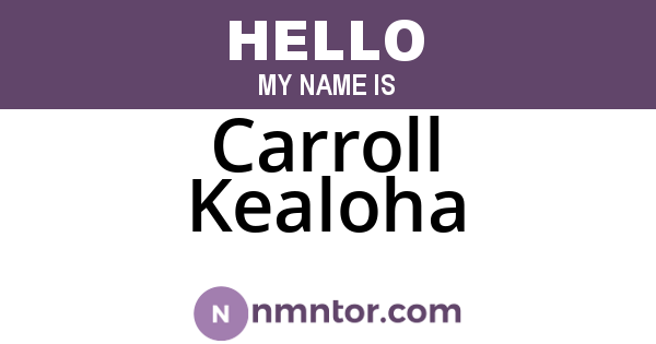 Carroll Kealoha