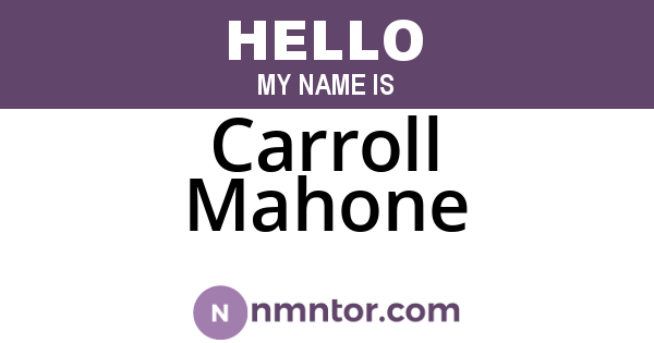 Carroll Mahone