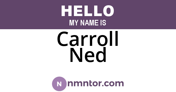 Carroll Ned
