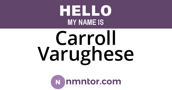 Carroll Varughese