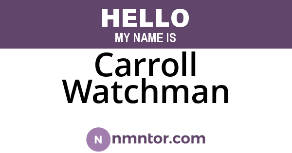Carroll Watchman