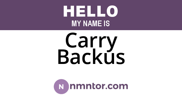 Carry Backus
