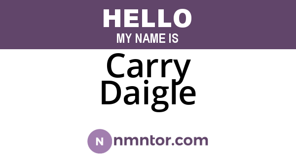 Carry Daigle