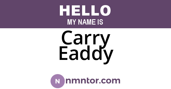 Carry Eaddy
