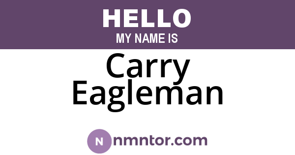 Carry Eagleman
