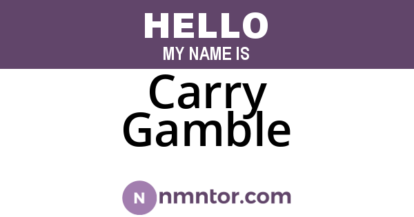 Carry Gamble