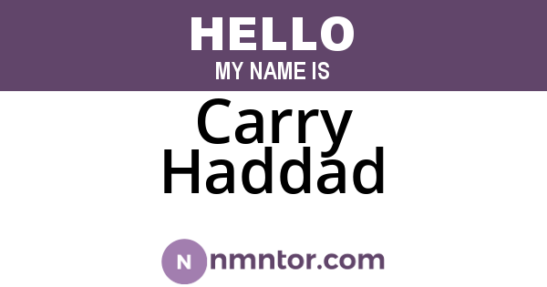 Carry Haddad