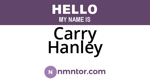 Carry Hanley