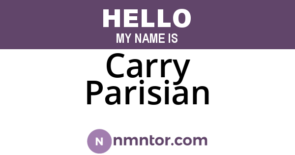 Carry Parisian